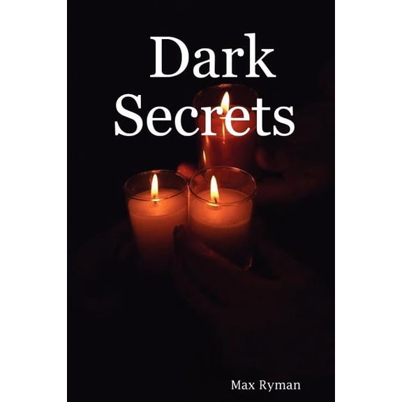 Dark Secrets, (Paperback)