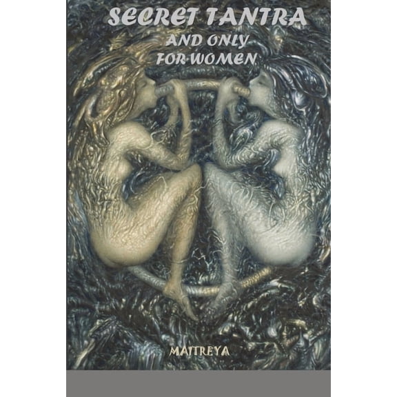 Secret Tantra and Only for Women, (Paperback)