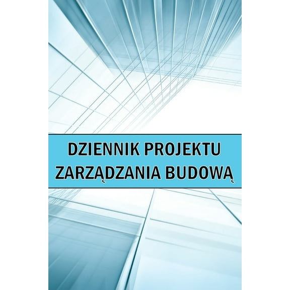 Dziennik projektu zarządzania budową: Wspanialy pomysl na prezent Strona budowy do rejestrowania sily , (Paperback)