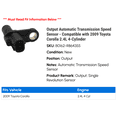 thumbnail image 2 of Output Automatic Transmission Speed Sensor - Compatible with 2009 Toyota Corolla 2.4L 4-Cylinder, 2 of 2