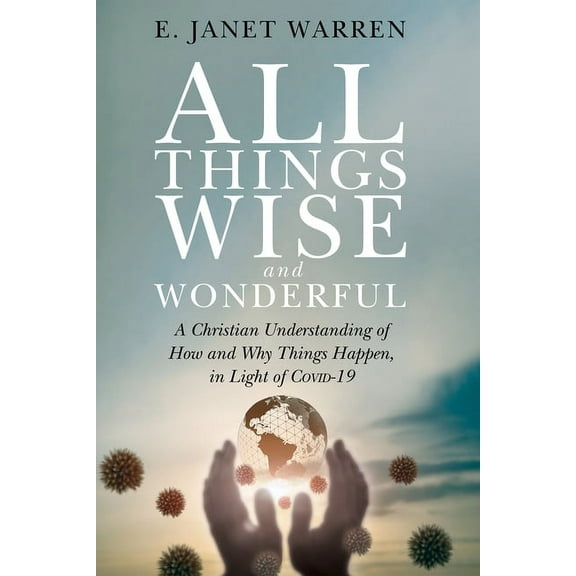 All Things Wise and Wonderful (Hardcover)