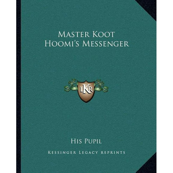 Master Koot Hoomi's Messenger, (Paperback)