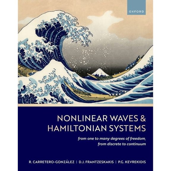 Nonlinear Waves & Hamiltonian Systems: From One to Many Degrees of Freedom, from Discrete to Continuum, (Hardcover)