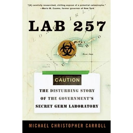 Lab 257: The Disturbing Story Of The Government's Secret Germ Laboratory