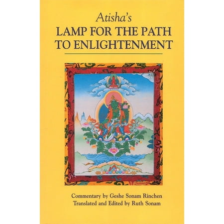 Atisha's Lamp for the Path to Enlightenment