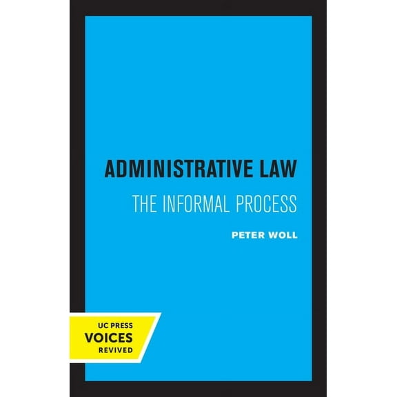 Administrative Law: The Informal Process, (Paperback)