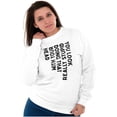 thumbnail image 5 of Funny You Look Stupid Doing That Joke Sweatshirt for Men or Women Brisco Brands S, 5 of 6