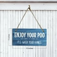 thumbnail image 7 of Enjoy Your Poo P.S. Wash Your Hands 5x10 Hanging Plus Wall or Door Sign | Funny Home Decor, 7 of 7