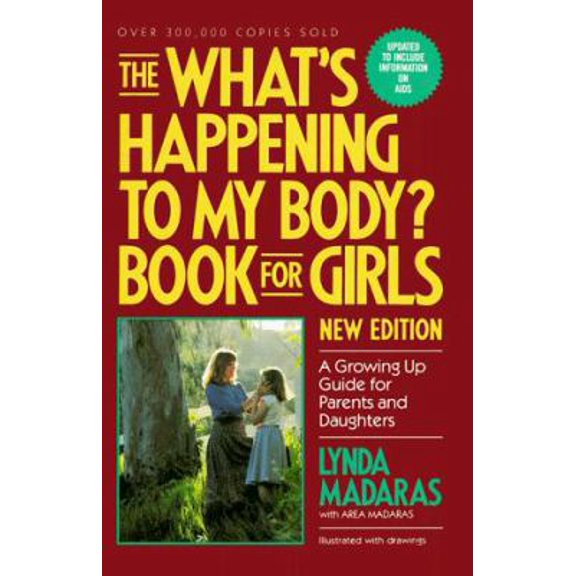 Pre-Owned The What's Happening to My Body? Book for Girls: A Growing Up Guide for Parents and Daughters Paperback