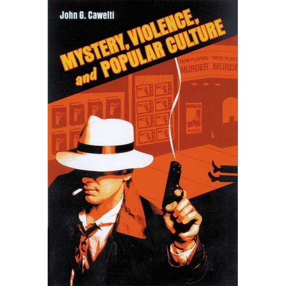Ray and Pat Browne Book Mystery, Violence, and Popular Culture, (Paperback)