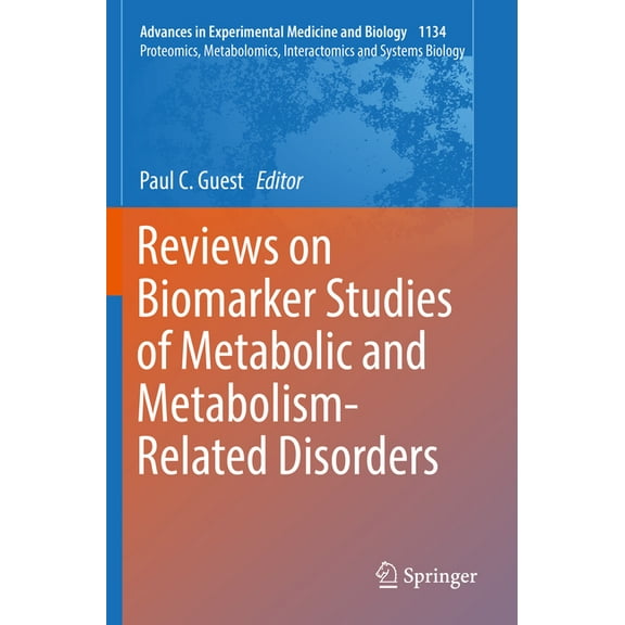 Reviews on Biomarker Studies of Metabolic and Metabolism-Related Disorders, (Paperback)