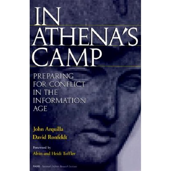 Pre-Owned In Athena's Camp : Preparing for Conflict in the Information Age (Paperback)