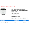 thumbnail image 2 of Rear Lower Control Arm Bushing - Compatible with 2008 Volkswagen R32 Base 3.2L V6, 2 of 2