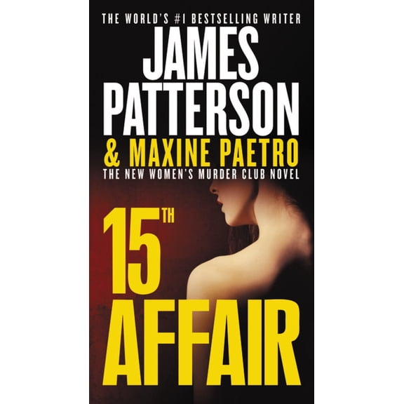 A Women's Murder Club Thriller 15th Affair, Book 15, (Paperback)