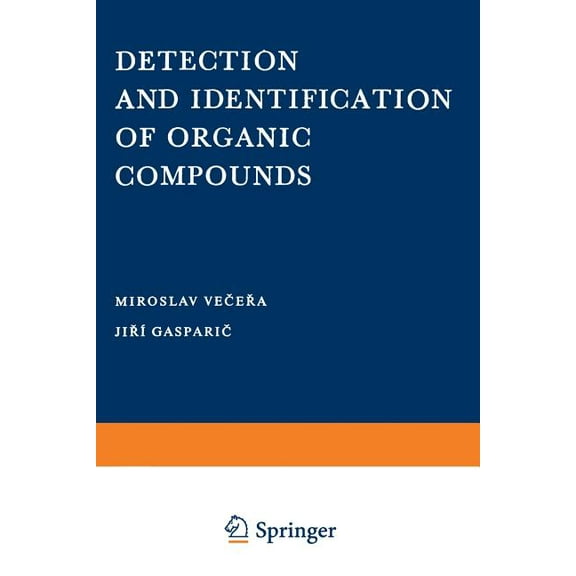 Detection and Identification of Organic Compounds, (Paperback)
