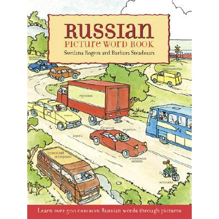 Russian Picture Word Book : Learn Over 500 Commonly Used Russian Words Through