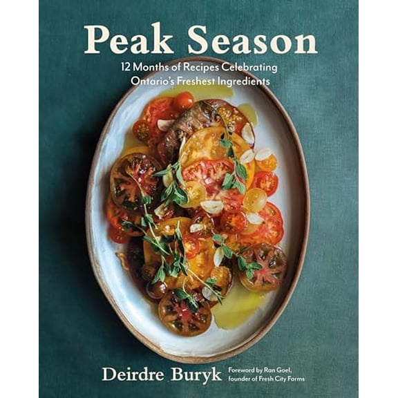 Pre-Owned Peak Season: 12 Months of Recipes Celebrating Ontario's Freshest Ingredients Hardcover