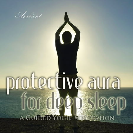 Protective Aura for Deep Sleep: A Guided Yogic Meditation -