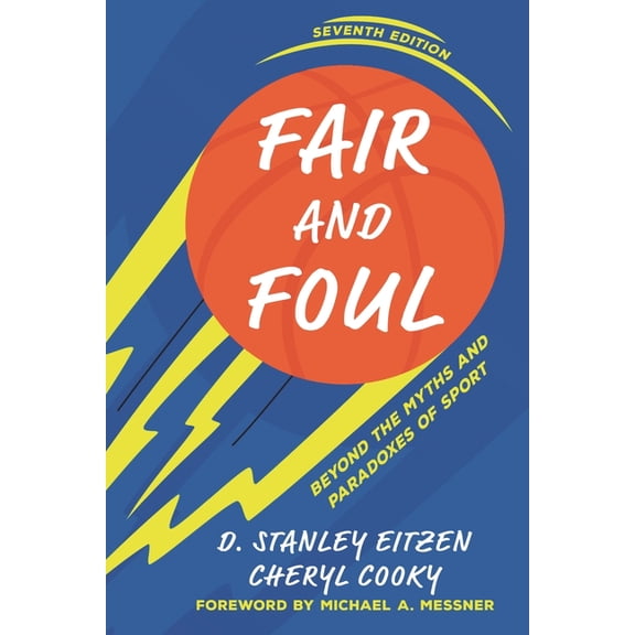 Fair and Foul: Beyond the Myths and Paradoxes of Sport, (Paperback)