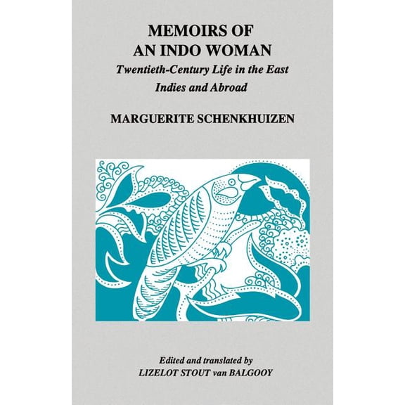 Ohio Ris Southeast Asia Memoirs of an Indo Woman: Twentieth-Century Life in the East Indies and Abroad, Book 92, (Paperback)