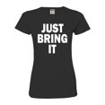 thumbnail image 1 of Womens Just Bring It Deluxe Soft T-Shirt, 1 of 1