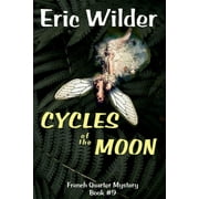 French Quarter Mystery: Cycles of the Moon (Paperback)
