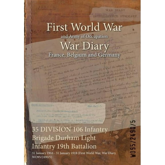 35 Division 106 Infantry Brigade Durham Light Infantry 19th Battalion