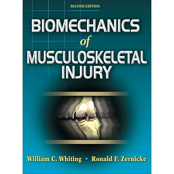 Pre-Owned Biomechanics of Musculoskeletal Injury, Second Edition