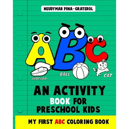 An Activity Book for Preschool Kids. My First ABC Coloring Book. (Paperback)