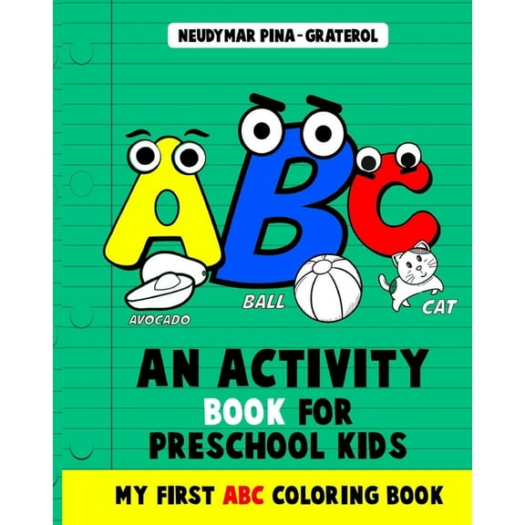 An Activity Book for Preschool Kids. My First ABC Coloring Book. (Paperback)