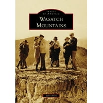 Images of America Wasatch Mountains, (Paperback)
