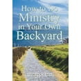 thumbnail image 2 of How to Do Ministry in Your Own Backyard, 2 of 2