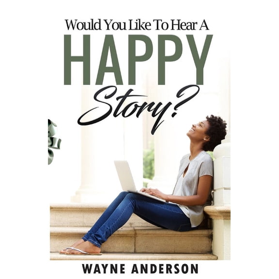Would You Like to Hear a Happy Story?, (Paperback)
