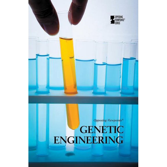 Opposing Viewpoints Genetic Engineering, (Paperback)