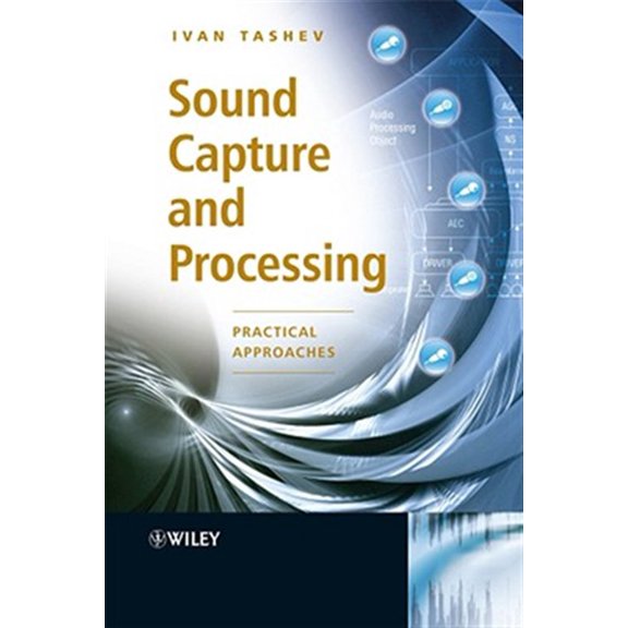 Pre-Owned Sound Capture and Processing: Practical Approaches, (Hardcover)