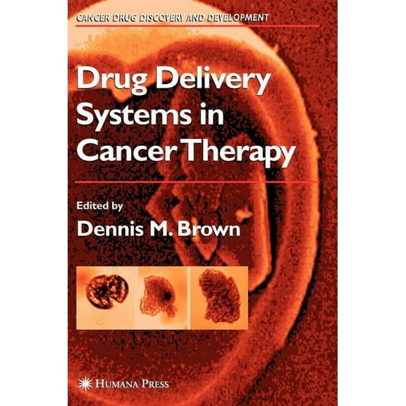 Cancer Drug Discovery & Development Drug Delivery Systems in Cancer Therapy, (Hardcover)