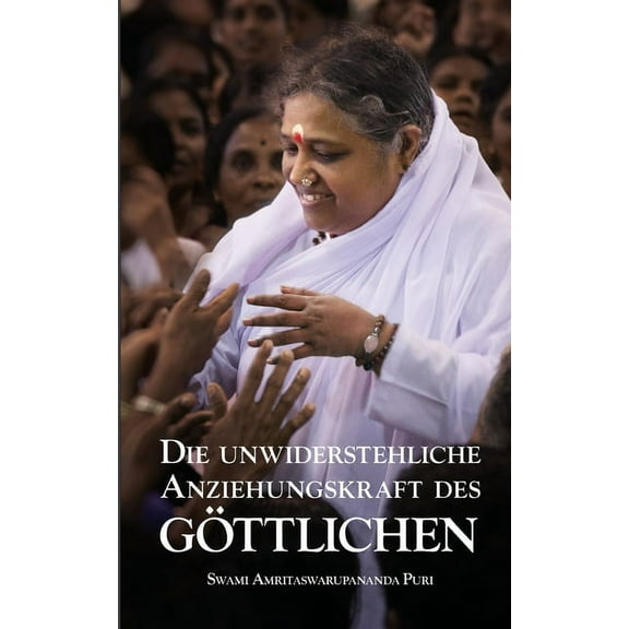 Die unwiderstehliche Anziehungskraft des GÃ¶ttlichen, (Paperback)