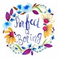 thumbnail image 2 of Esther Bley Designs  26x26 Gold Ornate Wood Framed with Double Matting Museum Art Print Titled - Perfect Is Boring, 2 of 4