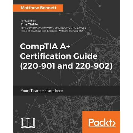 Comptia A+ Certification Guide (220-901 and