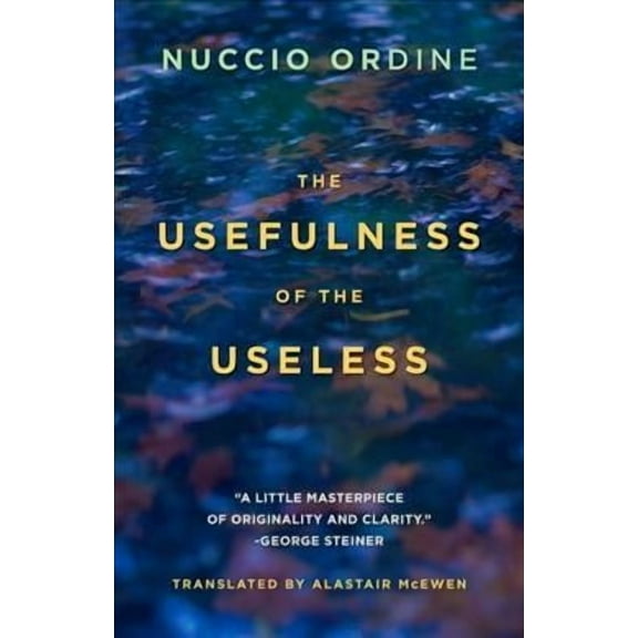 The Usefulness of the Useless (Paperback)