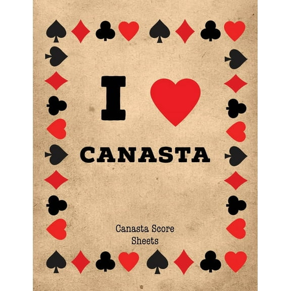 Canasta Score Sheets: Scorebook for Canasta Card Game, Games Scores Pages, 6 Players, Record Scoring Sheet Log Book (Paperback)