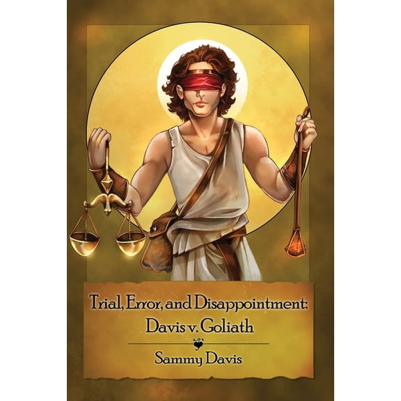 Trial, Error, and Disappointment: Davis v. Goliath (Paperback)