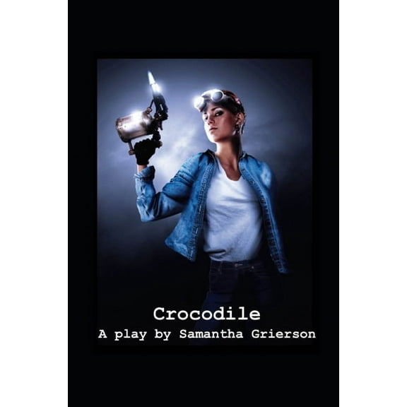 Crocodile: A Play (Paperback)