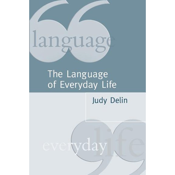 The Language of Everyday Life: An Introduction, (Paperback)