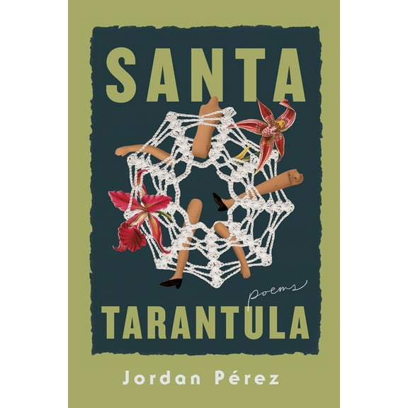 Andrés Montoya Poetry Prize Santa Tarantula, (Paperback)