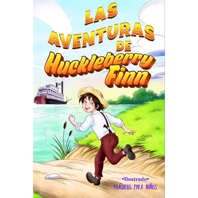 Las Aventuras De Huckleberry Finn