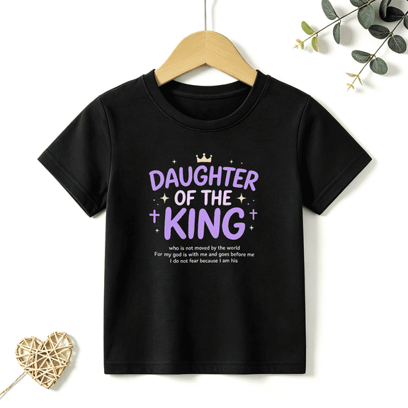 Girls Graphic Tees Daughter Of The King Letter Print Kids T Shirt Faith Quote Tee 100% Cotton Short Sleeve Soft Tops 4-13Y