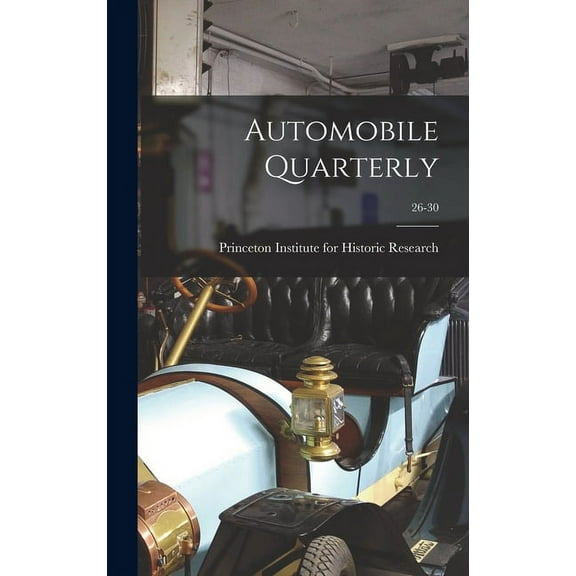 Automobile Quarterly; 26-30, (Hardcover)