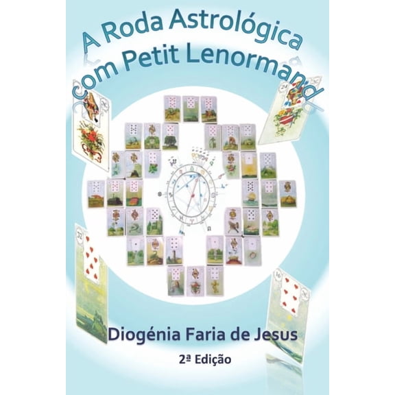 A Roda AstrolÃ³gica com Petit Lenormand, (Paperback)