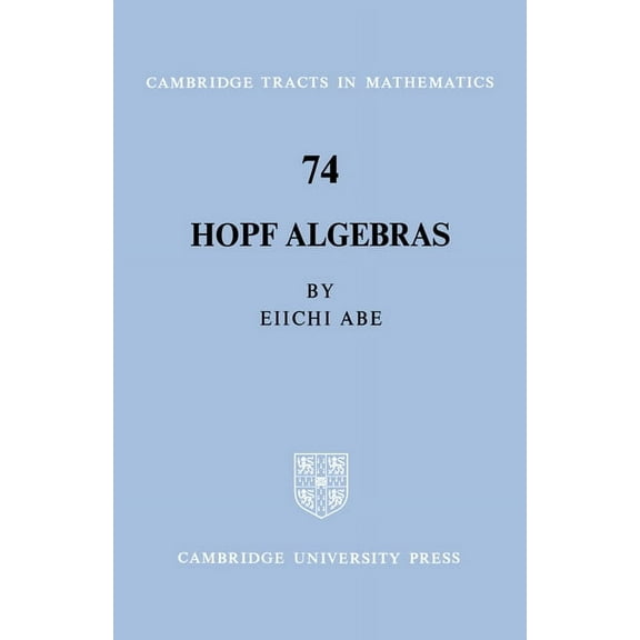 Cambridge Tracts in Mathematics Hopf Algebras, Book 74, (Paperback)